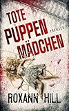 Tote Puppenmädchen: Thriller (Wuthenow-Thriller 5)