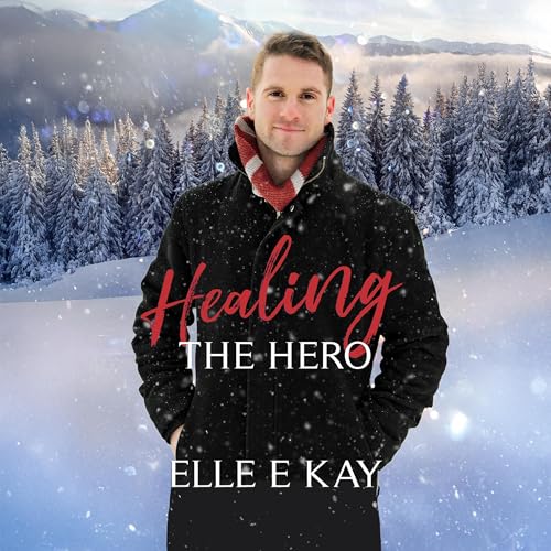 Healing the Hero by Elle E. Kay episode artwork