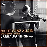 Nicht Ganz Allein - Works For Solo Viola