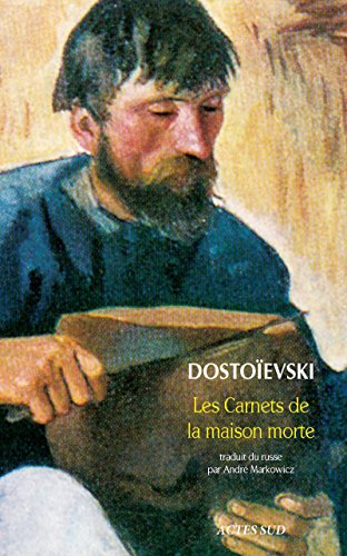 Les carnets de la maison morte (Babel t. 365)
