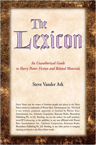 The Lexicon: An Unauthorized Guide to Harry Potter Fiction and Related Materials