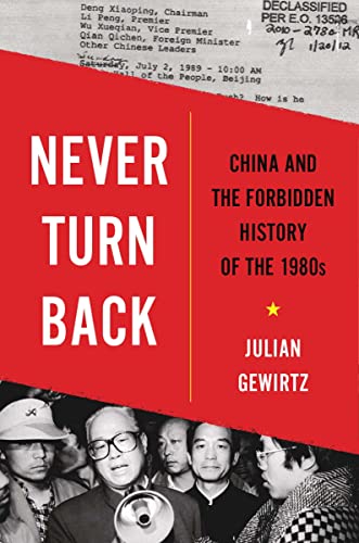Never Turn Back: China and the Forbidden History of the 1980s (English Edition)