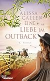  Eine Liebe im Outback: Landmädchen trifft Stadtjungen - ein mitreißender Liebesroman mit sympathischen Figuren, einem Familiengeheimnis und ganz viel Outback (Liebe unter der Sonne Australiens 1)