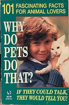Why Do Pets Do That?