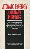 Atomic Energy for Military Purposes (Stanford Nuclear Age Series)