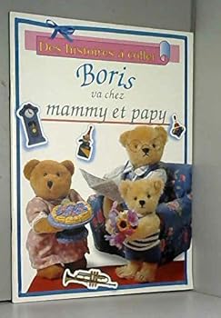 Paperback BORIS VA CHEZ MAMMY ET PAPY [French] Book