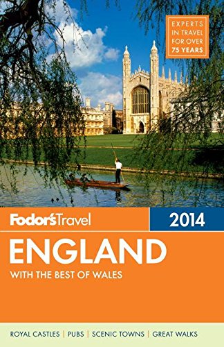 Fodor's England 2014: with the Best of Wales (Full-color Travel Guide)