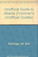 The Unofficial Guide to Atlanta 1994 0671798308 Book Cover