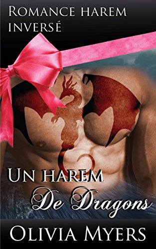 Télécharger Un harem de dragons: Romance harem inversé PDF