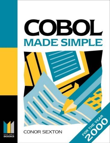 COBOL Made Simple: (Programming for the year 2000 problem ...