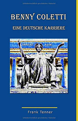 Benny Coletti: Eine deutsche Karriere