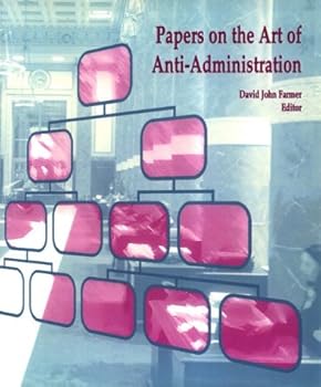 Paperback Papers on the Art of Anti-Administration Book