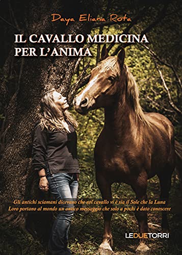 Il cavallo medicina per l'anim