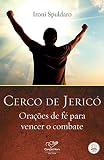 Cerco de Jericó: Orações de fé para vencer o combate (Portuguese Edition)
