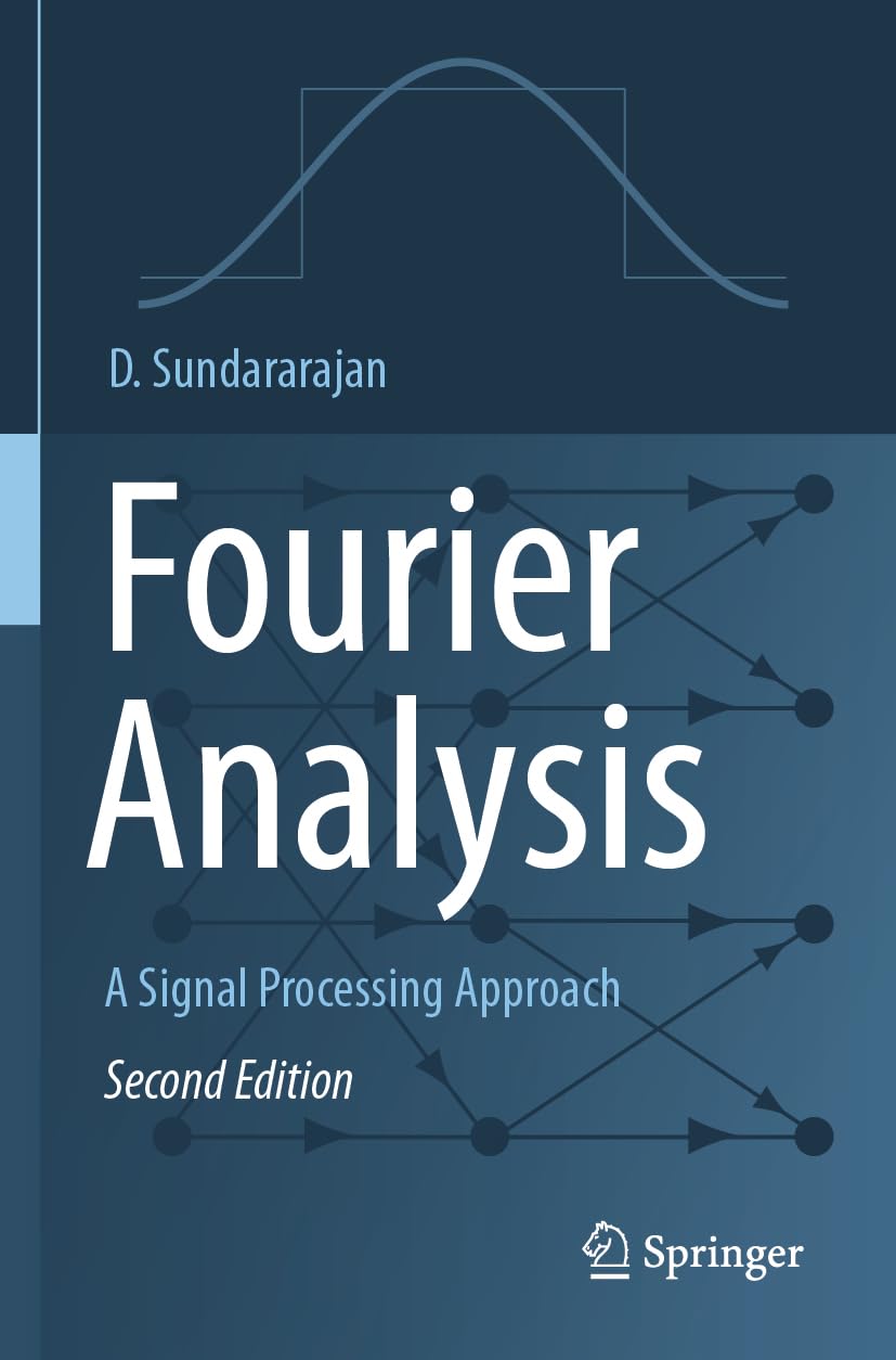 Fourier Analysis―A Signal Processing Approach