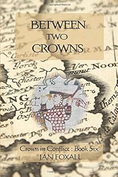 Paperback Between Two Crowns (Crown in Conflict Series) Book