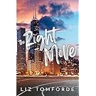 The Right Move: A forced proximity, fake dating sports romance from the TikTok sensation and author of MILE HIGH: 2