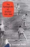The Springboks at cricket : England versus South Africa, 1888-1960