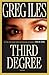 Third Degree: A Novel
