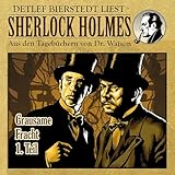 Grausame Fracht 1. Teil (Sherlock Holmes: Aus den Tagebüchern von Dr. Watson)