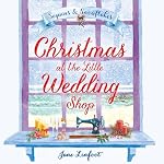 Cover of Christmas at the Little Wedding Shop