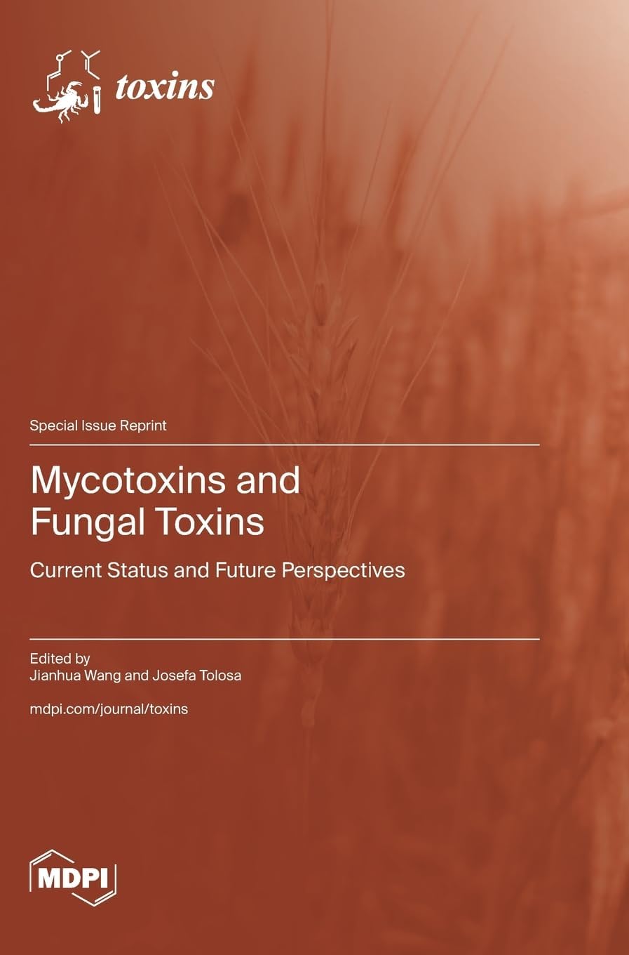 Mycotoxins and Fungal Toxins: Current Status and Future Perspectives