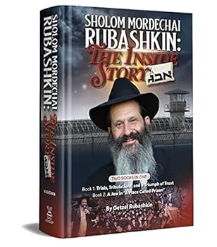 Hardcover Sholom Mordechai Rubashkin: The Inside Story Book