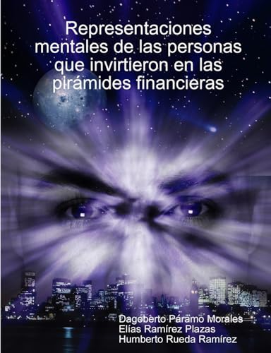 Representaciones mentales de las personas que invirtieron en las pirámides financieras (Spanish Edition)