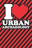 Photo Gallery notebook lined: urban archaeology gifts - funny i love urban archaeology humor Photo Gallery notebook lined: urban archaeology gifts - funny i love urban archaeology humor