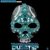 Generation Bass Presents: Transnational Dubstep