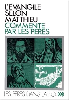 Paperback Evangile de matthieu par les peres (DDB.CHRISTIANIS) Book