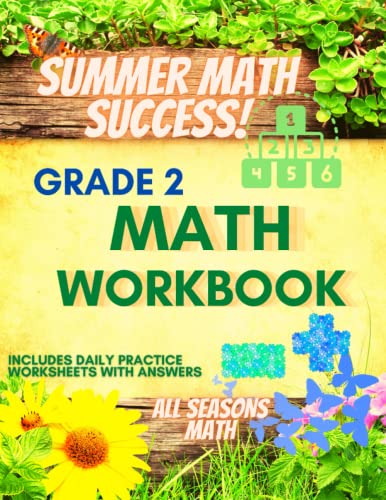 Compare Textbook Prices for Summer Math Success: 2nd Grade Summer Math Workbook: 6 Months of Worksheets: Numeration, Counting, Telling Time, Addition and Subtraction Workbook for Kids with Answers  ISBN 9798829997250 by Publishing, All_Seasons_Math Teachers,Math, All Seasons