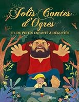 Jolis contes d'ogres et de petits enfants à déguster 2215133643 Book Cover