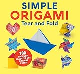 Simple Origami Tear and Fold (Happy Fox Books) Easy Origami Projects for Beginners of All Ages - 100 Pages of Origami Paper, Step-by-Step Instructions and Photos, and Exclusive Video Tutorials