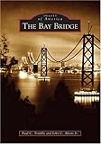 The Bay Bridge (Images of America)