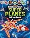Build Your Own Super Planes (Build Your Own Sticker Book)