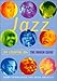 The Rough Guide to Jazz: 100 Essential CDs