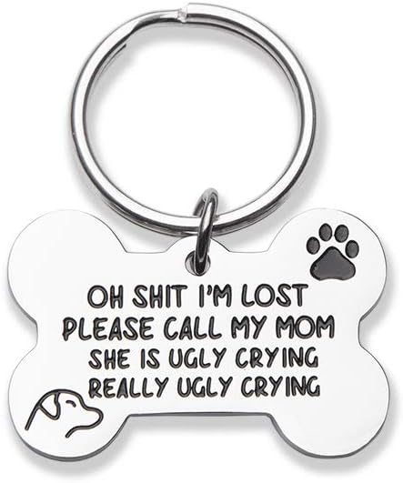 Funny Pet Tag, Funny Cute Dog Tag for Dogs Cats , Engraved Bone Shape Dog Collar Tag - I'm Lost Please Call My Mom She’s Ugly Crying New Puppy Tag Gift Stainless Steel