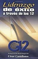 Liderazgo de Exito a traves de los 12 1932285008 Book Cover