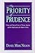 The Priority of Prudence: Virtue and Natural Law in Thomas Aquinas and the Implications for Modern Ethics