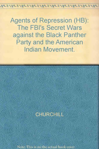 Buy Agents of Repression (HB): The FBI's Secret Wars against the Black Panther Party and the American Indian Movement. — BookShops.in