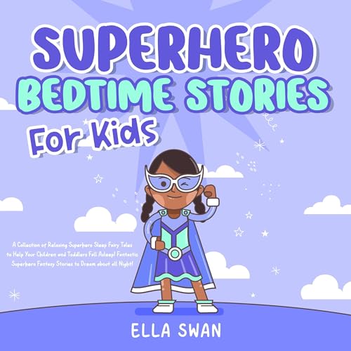 Superhero Bedtime Stories for Kids by Ella Swan episode artwork