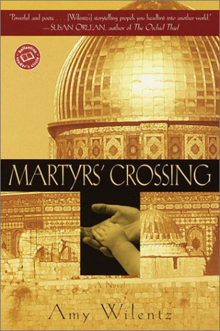 Martyrs' Crossing: A Novel (Ballantine Reader's Circle)