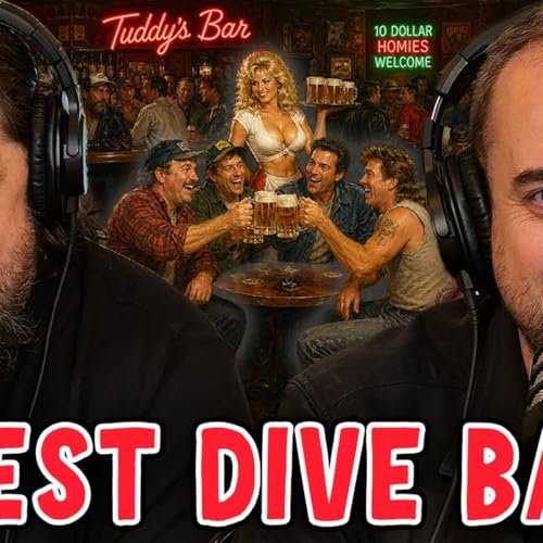 The Best Dive Bars! w/ Kevin Ryan & H. Foley