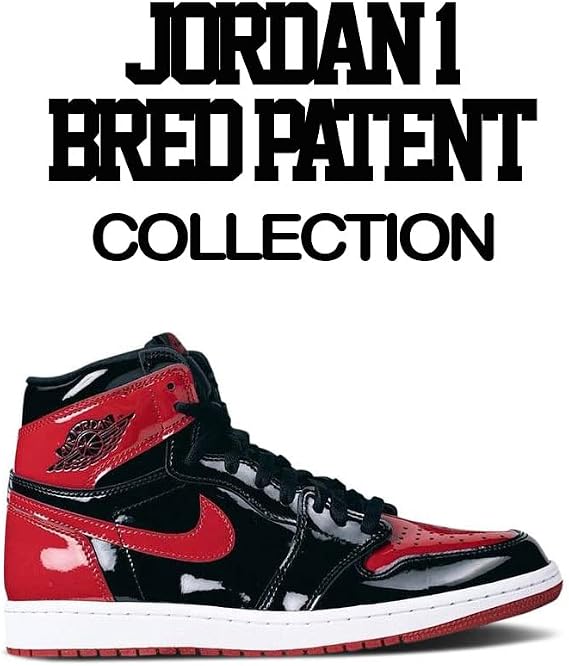 Amazon.com: Shirt to Match Jordan 1 Bred Patent Leather - Camiseta sexy :  Ropa, Zapatos y Joyería
