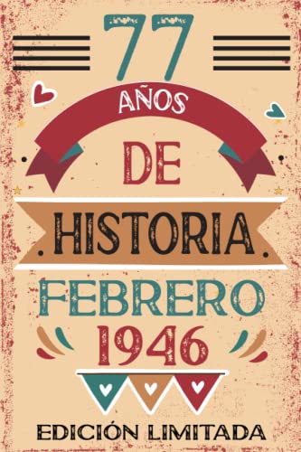 77 Años De Historia Febrero 1946: Libro de visitas, cuaderno, 110 páginas de felicitaciones, idea de regalo, regalo Para la esposa, novia, mujer, La madre