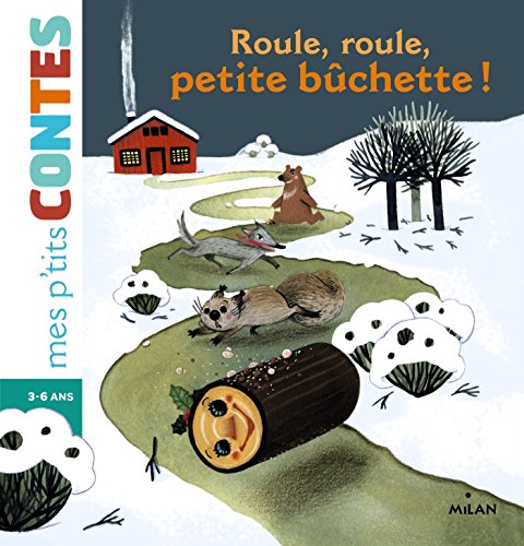Télécharger Roule, roule, petite bûchette ! (Le coffre à histoires) livre En ligne