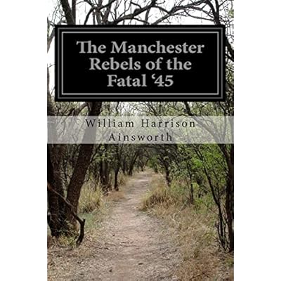 The Manchester Rebels of the Fatal '45