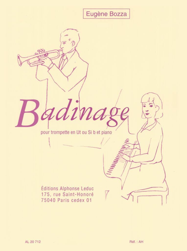 EUGENE BOZZA : BADINAGE - TROMPETTE EN UT OU SIB ET PIANO      Sheet music – November 9, 2005