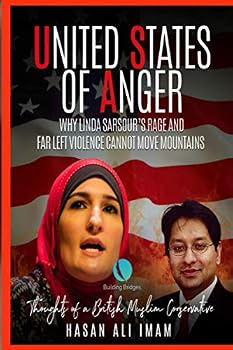 Paperback United States of Anger: Why Linda Sarsour's Rage and the Far Left's Violence Cannot Move Mountains. Thoughts of a British Muslim Conservative Book